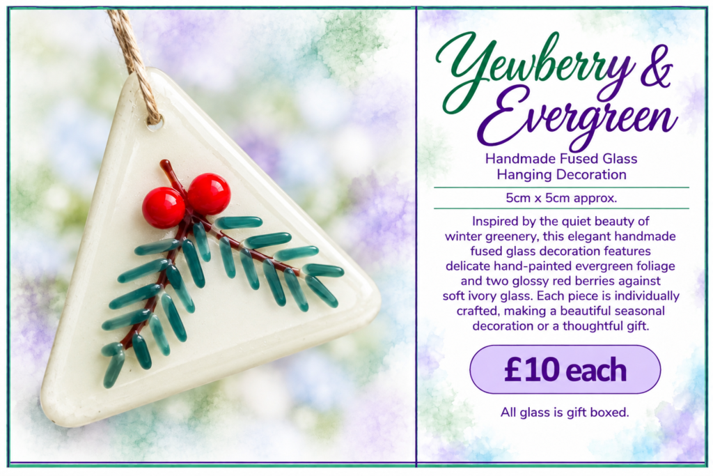 Yewberry and Evergreen - Handmade Fused Glass Hanging Decoration