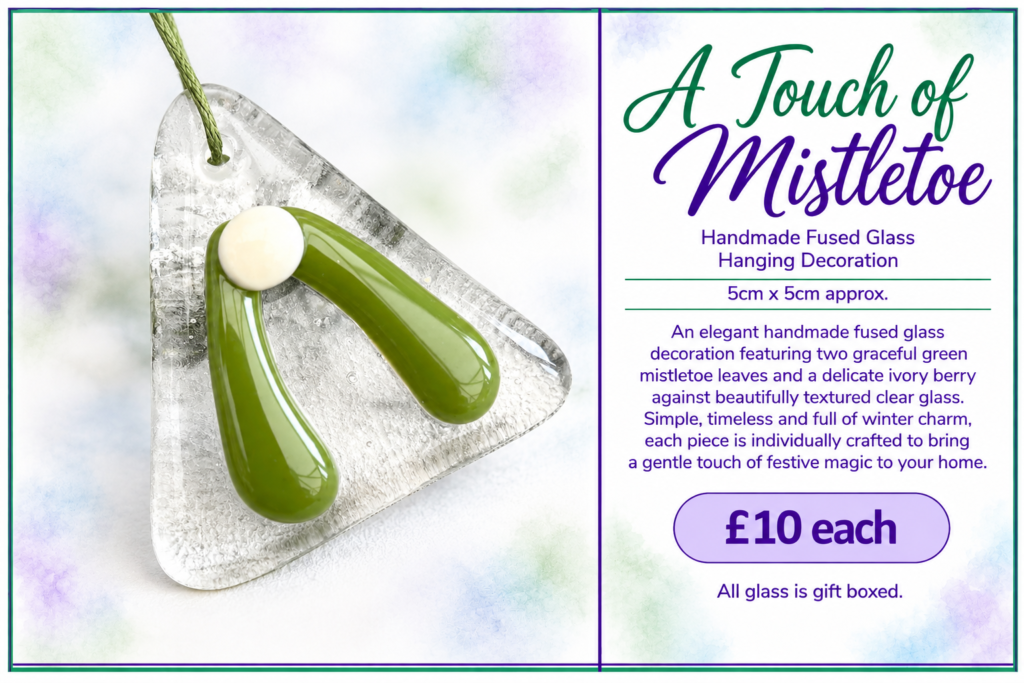 A Touch of Mistletoe - Handmade Fused Glass Hanging Decoration